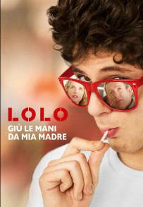 Lolo - Giù le mani da mia madre