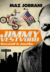 Jimmy Vestvood - Benvenuti in Amerika