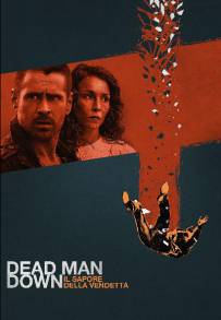 Dead Man Down - Il sapore della vendetta