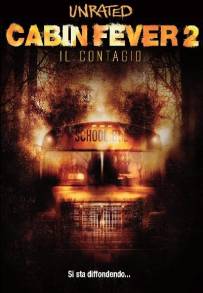 Cabin Fever 2 - Il contagio