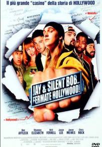 Jay & Silent Bob... Fermate Hollywood!