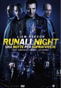 Run All Night - Una notte per sopravvivere