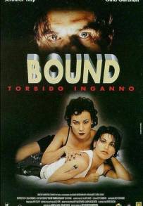 Bound - Torbido inganno