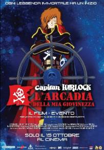 Capitan Harlock: L'Arcadia della mia giovinezza