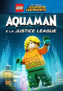 Lego DC Super Heroes: Aquaman e la Justice League