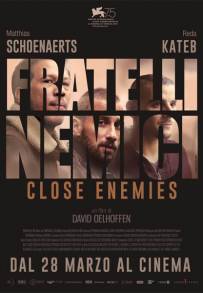 Fratelli Nemici - Close Enemies