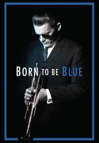 Born to Be Blue