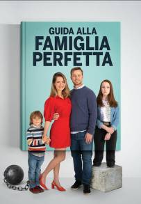 Guida alla famiglia perfetta