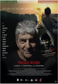 Paolo Rossi - L'uomo. Il campione. La leggenda