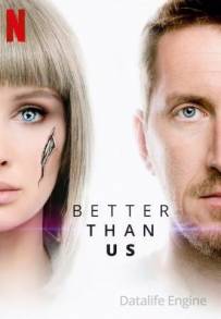 Better than us - Meglio di noi