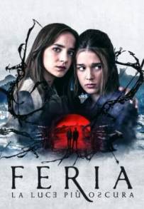 Feria – La luce più oscura