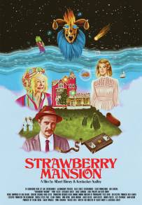 Strawberry Mansion - La casa di fragola